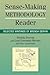 Sense-Making Methodology Reader: Selected Writings of Brenda Dervin
