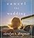 Cancel the Wedding: A Novel