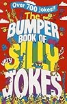 The Bumper Book of Very Silly Jokes