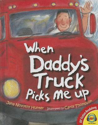 When Daddy's Truck Picks Me Up (Av2 Fiction Readalong)