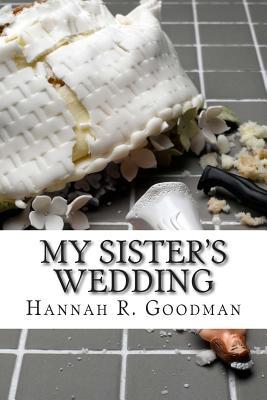 My Sister's Wedding (The Maddie Chronicles)