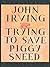 Trying to Save Piggy Sneed: 20th Anniversary Edition