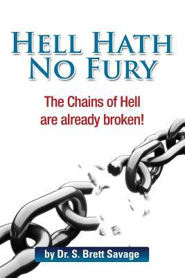Hell Hath No Fury (Doctrines of Salvation)