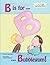 B is for Bubblegum! (Arthur...
