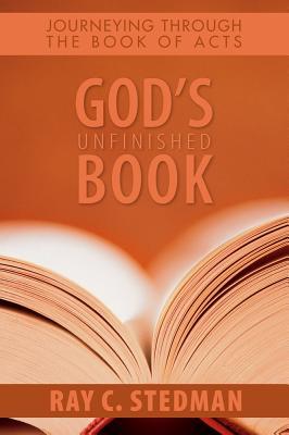 God's Unfinished Book: Journeying Through the Book of Acts