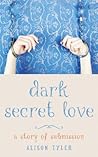 Dark Secret Love by Alison Tyler