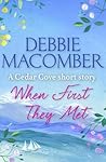 When First They Met by Debbie Macomber