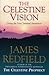 Celestine Vision by James Redfield