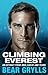 Climbing Everest by Bear Grylls