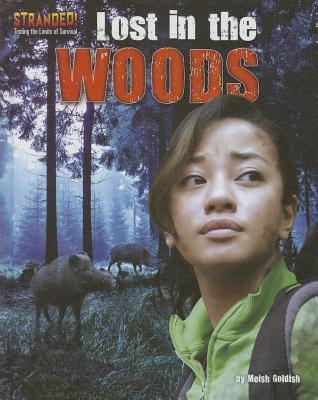 Lost in the Woods (Stranded!: Testing the Limits of Survival)