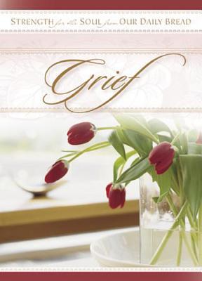 Grief (STRENGTH FOR THE SOUL BOOK)
