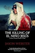 The Killing of el Niño Jesús