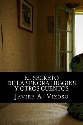 El secreto de la señora Higgins: y otros cuentos (Spanish Edition)