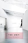 The Unit by Ninni Holmqvist The Unit by Ninni Holmqvist