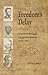Freedom’s Delay: America’s Struggle for Emancipation, 1776–1865