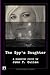 The Spy's Daughter by John T. Cullen