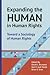 Expanding the Human in Human Rights by David L. Brunsma