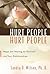 Hurt People Hurt People by Dr. Sandra D. Wilson