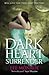 Dark Heart Surrender: Book 3