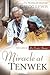 Miracle at Tenwek: The Life...