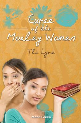 Curse of The Mosley Women: The Lyre