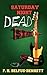 Saturday Night Dead