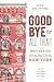 Goodbye to All That by Sari Botton Goodbye to All That by Sari Botton