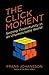 The Click Moment: Seizing Opportunity in an Unpredictable World