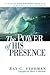 The Power of His Presence: A Year of Devotions From the Writings of Ray Stedman