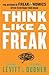 Think Like a Freak