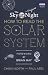 The Sky at Night: How to Read the Solar System: A Guide to the Stars and Planets