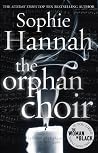 The Orphan Choir by Sophie Hannah