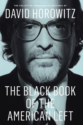 The Black Book of the American Left: The Collected Conservative Writings (Kindle Edition)