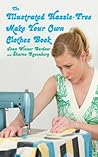 The Illustrated Hassle-Free Make Your Own Clothes Book by Joan Wiener Bordow
