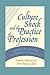 Culture Shock And the Practice of Profession by Susan Romano
