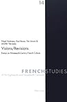 Visions/Revisions: Essays on Nineteenth-Century French Culture (French Studies of the Eighteenth and Nineteenth Centuries)