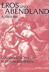 Eros und Abendland: Geistesgeschichte der Beziehungsfunktion (German Edition)