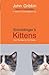Schrödinger's Kittens And The Search For Reality by John Gribbin