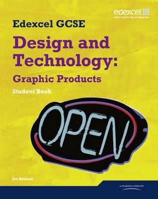 Edexcel GCSE Design and Technology Graphic Products Student book (Edexcel GCSE Design and Tech 2009)