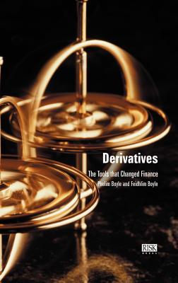 Derivatives : The Tools That Changed Finance (Hardcover)