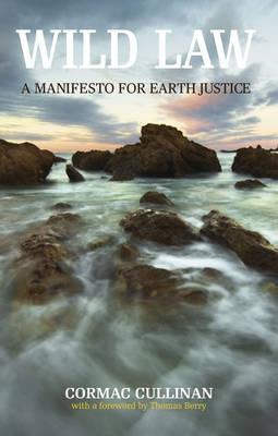 Wild Law: A Manifesto for Earth Justice