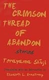 The Crimson Thread of Abandon by Shūji Terayama
