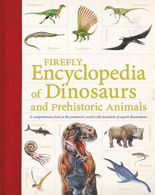 Firefly Encyclopedia of Dinosaurs and Prehistoric Animals (Paperback)