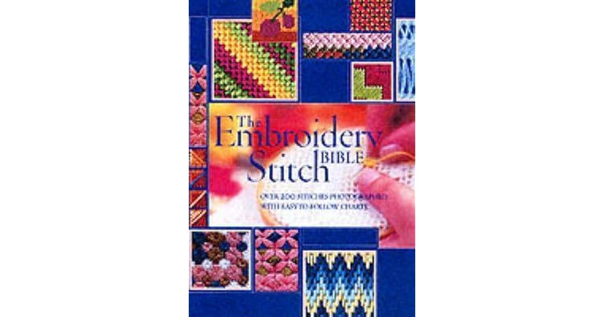 The Embroidery Stitch Bible by Various