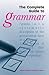 The Complete Guide to Grammar