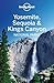 Lonely Planet Yosemite, Sequoia & Kings Canyon National Parks