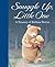 Snuggle Up, Little One by Jane  Johnson
