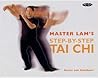 Master Lam's Step-by-Step Tai Chi Master Lam's Step-by-Step Tai Chi
