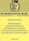 Die Diskussion über die Einführung der fakultativen Zivilehe in Deutschland und Österreich seit Mitte des 19. Jahrhunderts (Rechtshistorische Reihe) (German Edition)