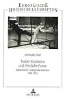 Totaler Realismus und Peinliche Poesie: Tschechische Untergrund-Literatur 1948-1953 (Europäische Hochschulschriften / European University Studies / ... Universitaires Européennes) (German Edition)